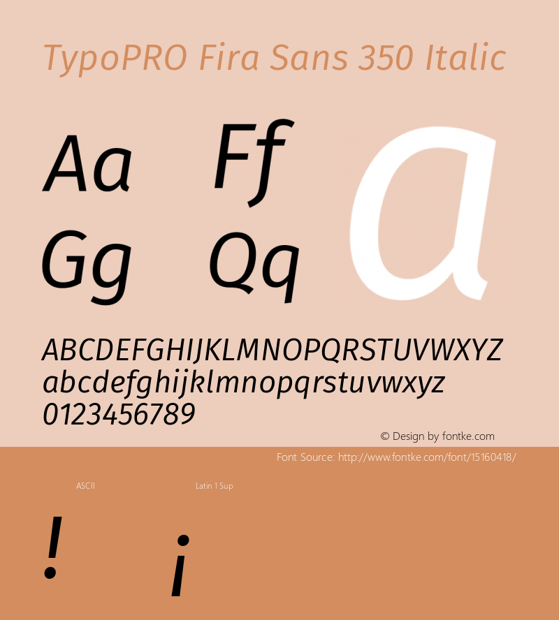 TypoPRO Fira Sans 350 Italic Version 4.100;PS 004.100;hotconv 1.0.70;makeotf.lib2.5.58329图片样张