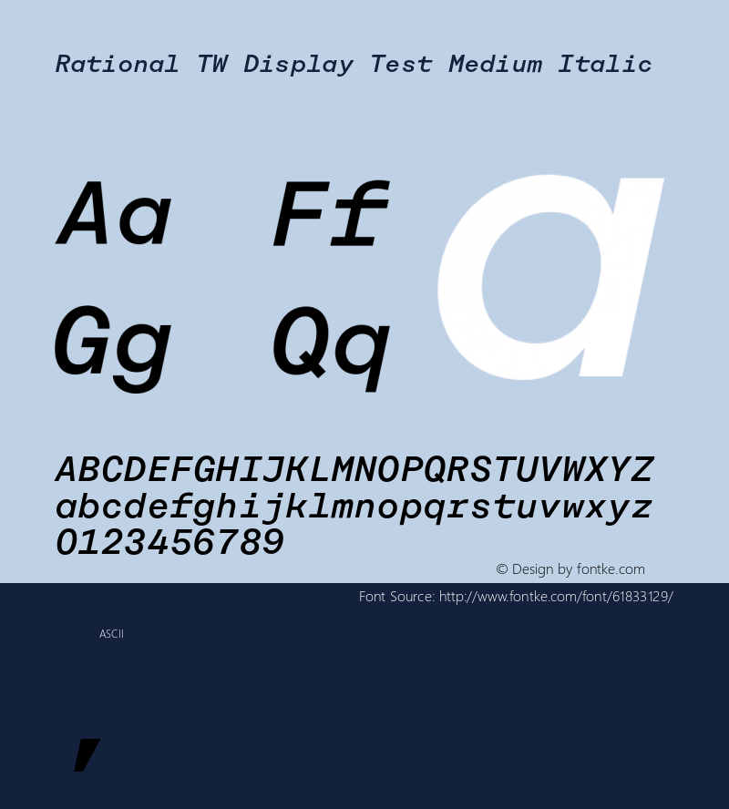 Rational TW Display Test Medium Italic Version 1.000;PS 001.000;hotconv 1.0.88;makeotf.lib2.5.64775图片样张