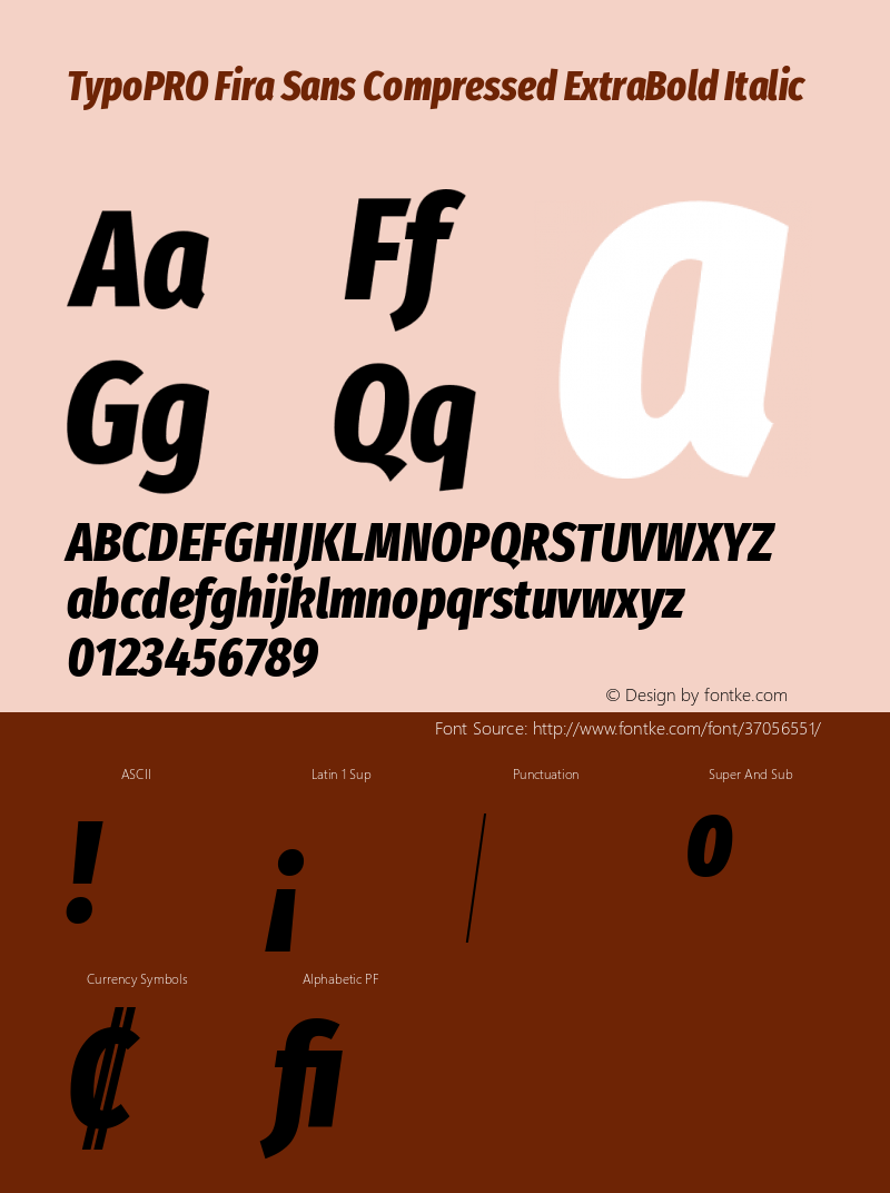 TypoPRO Fira Sans Compressed ExtraBold Italic Version 4.301;PS 004.301;hotconv 1.0.88;makeotf.lib2.5.64775图片样张
