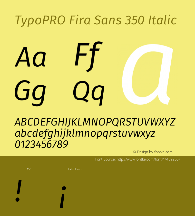 TypoPRO Fira Sans 350 Italic Version 4.106;PS 004.106;hotconv 1.0.70;makeotf.lib2.5.58329图片样张