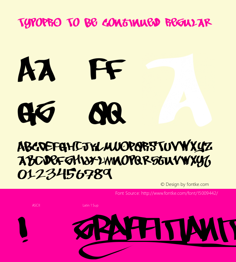 TypoPRO To Be Continued Regular Macromedia Fontographer 4.1.4 9/2/97图片样张