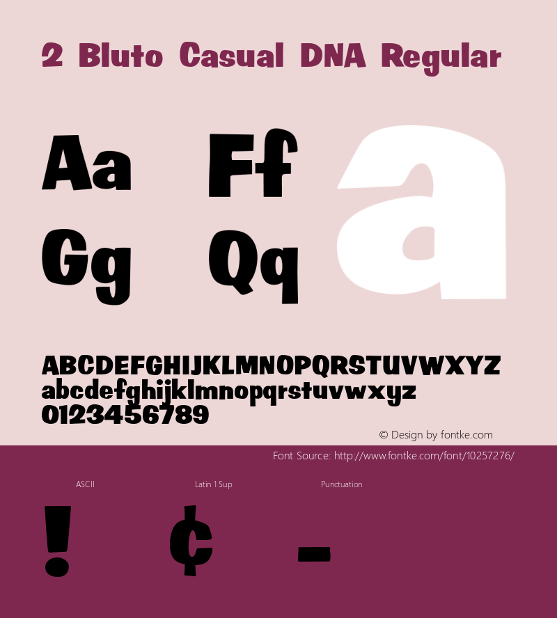 2 Bluto Casual DNA Regular Macromedia Fontographer 4.1 8/18/2002图片样张