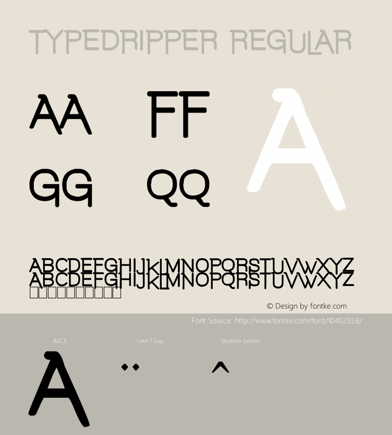 TYPEDRIPPER Regular Version 1.00 October 13, 2012, initial release, www.yourfonts.com图片样张