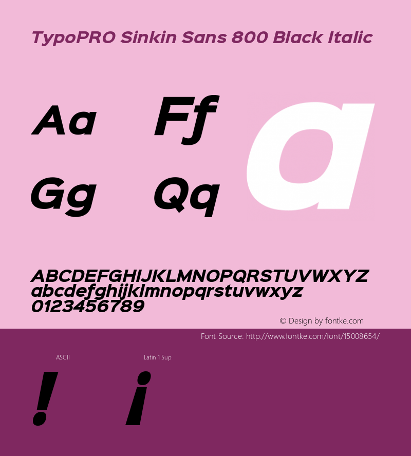 TypoPRO Sinkin Sans 800 Black Italic Sinkin Sans (version 1.0)  by Keith Bates   •   © 2014   www.k-type.com图片样张