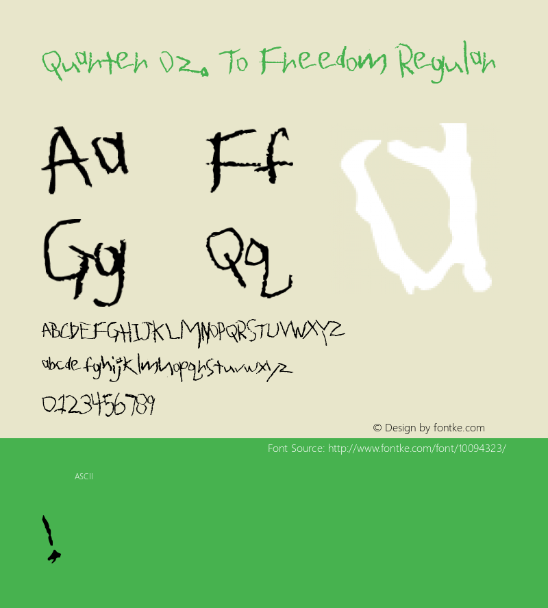 Quarter Oz. To Freedom Regular Macromedia Fontographer 4.1 8/21/01图片样张
