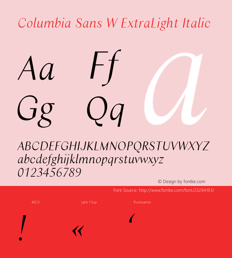 Columbia Sans W ExtraLight Italic Version 1.001;PS 1.1;hotconv 1.0.88;makeotf.lib2.5.647800; ttfautohint (v1.3.34-f4db)图片样张