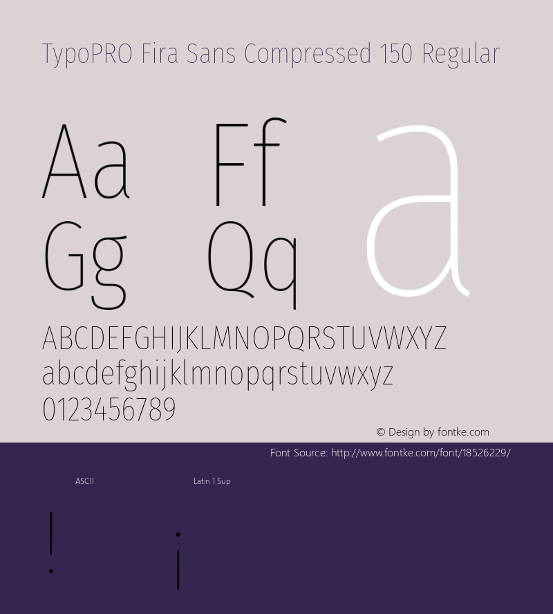 TypoPRO Fira Sans Compressed 150 Regular Version 4.203;PS 004.203;hotconv 1.0.88;makeotf.lib2.5.64775图片样张