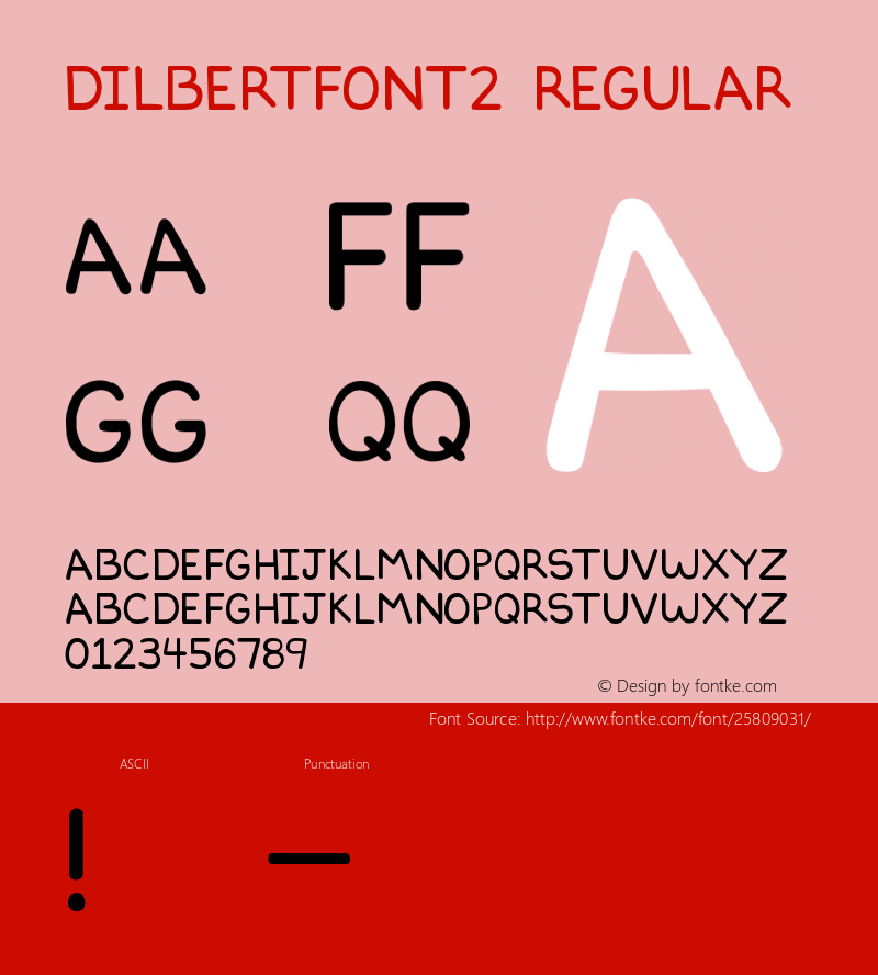 DILBERTFONT2 Version 1.0 Extracted by ASV http://www.buraks.com/asv图片样张