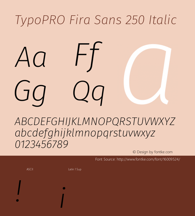 TypoPRO Fira Sans 250 Italic Version 4.106;PS 004.106;hotconv 1.0.70;makeotf.lib2.5.58329图片样张