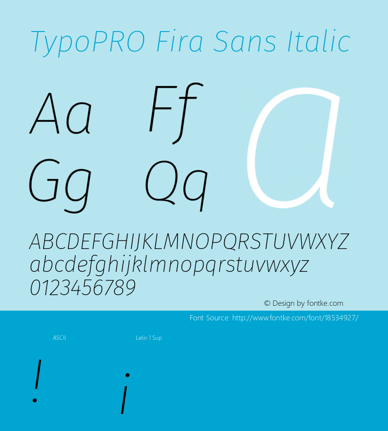 TypoPRO Fira Sans Italic Version 4.203;PS 004.203;hotconv 1.0.88;makeotf.lib2.5.64775图片样张