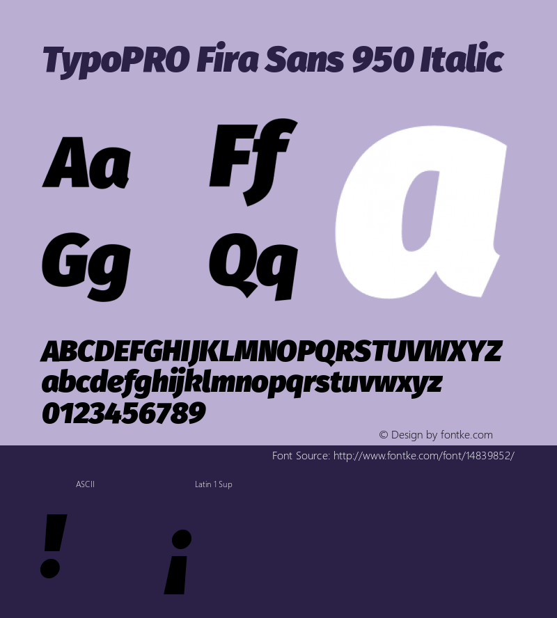 TypoPRO Fira Sans 950 Italic Version 3.111;PS 003.111;hotconv 1.0.70;makeotf.lib2.5.58329图片样张
