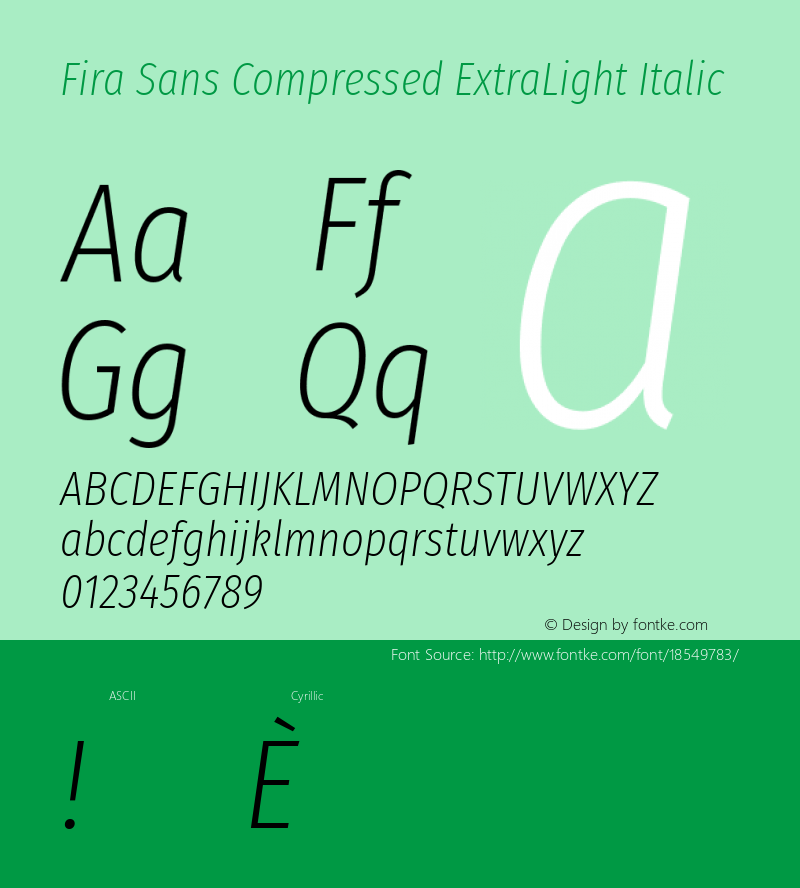 Fira Sans Compressed ExtraLight Italic Version 4.203;PS 004.203;hotconv 1.0.88;makeotf.lib2.5.64775; ttfautohint (v1.4.1)图片样张