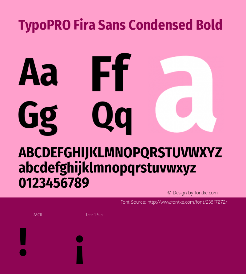 TypoPRO Fira Sans Condensed Bold Version 4.203;PS 004.203;hotconv 1.0.88;makeotf.lib2.5.64775图片样张