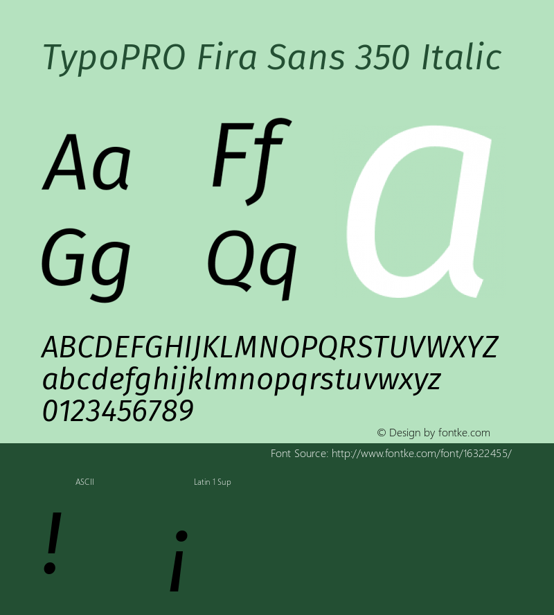 TypoPRO Fira Sans 350 Italic Version 4.106;PS 004.106;hotconv 1.0.70;makeotf.lib2.5.58329图片样张