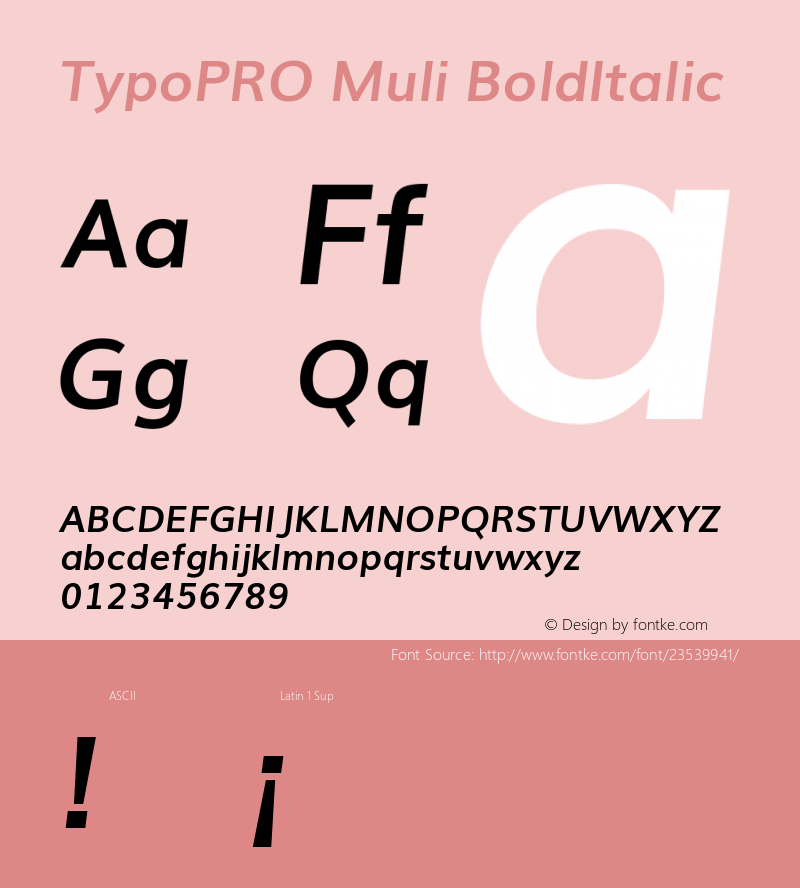 TypoPRO Muli Bold Italic Version 2.0; ttfautohint (v1.00rc1.2-2d82) -l 8 -r 50 -G 200 -x 0 -D latn -f none -w G -W图片样张