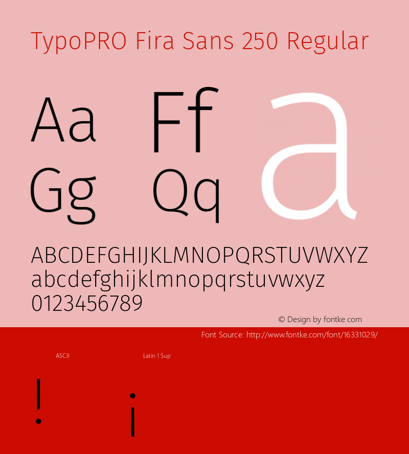 TypoPRO Fira Sans 250 Regular Version 4.106;PS 004.106;hotconv 1.0.70;makeotf.lib2.5.58329图片样张