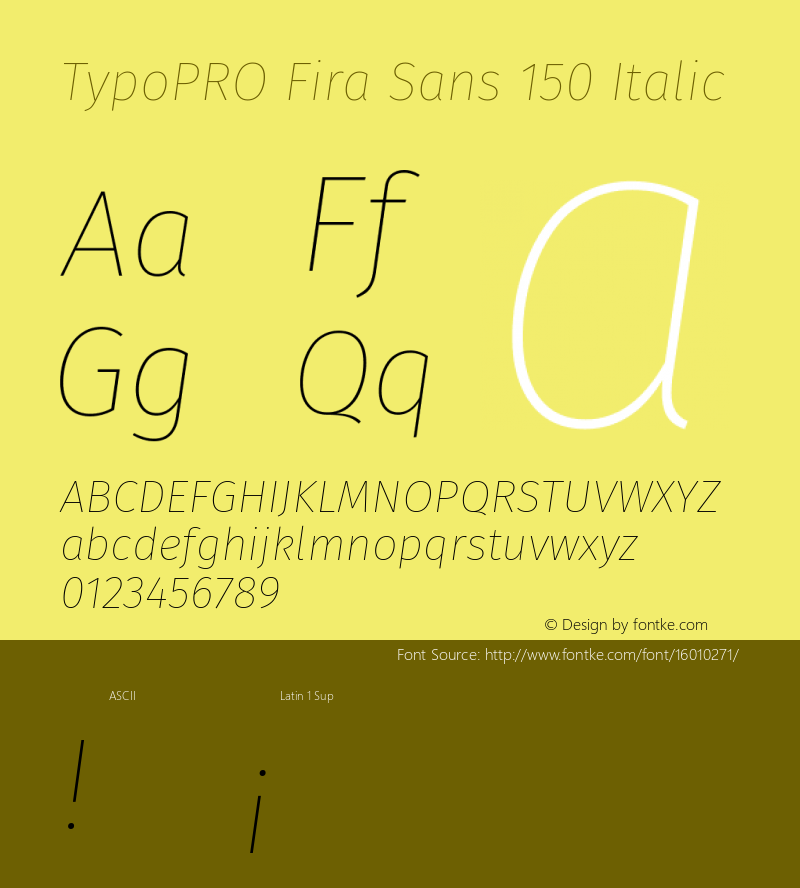 TypoPRO Fira Sans 150 Italic Version 4.106;PS 004.106;hotconv 1.0.70;makeotf.lib2.5.58329图片样张