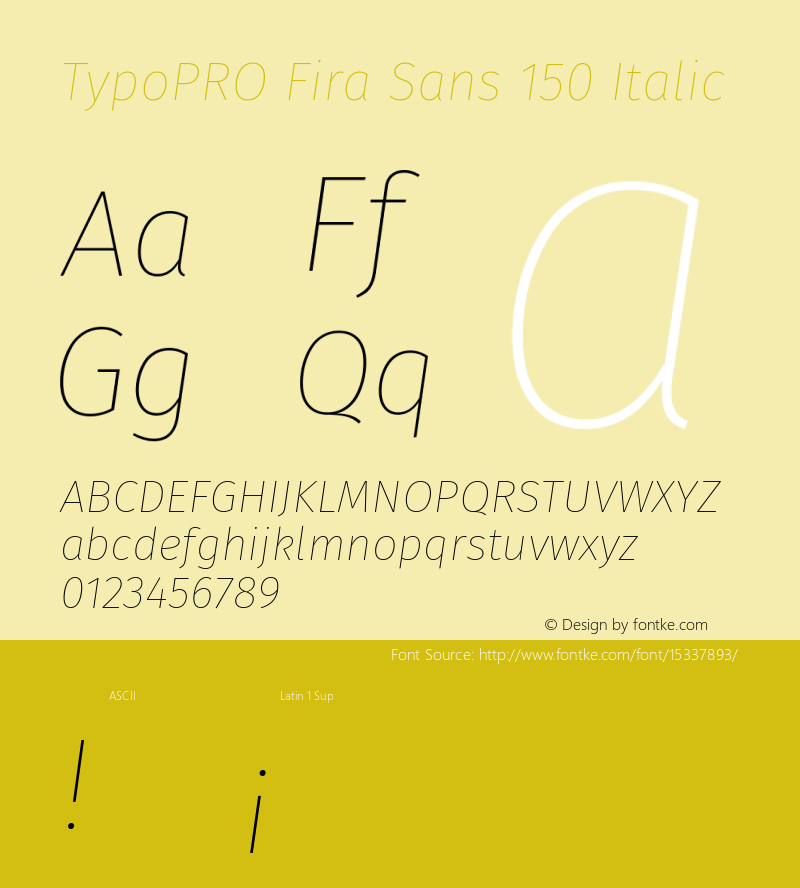 TypoPRO Fira Sans 150 Italic Version 4.100;PS 004.100;hotconv 1.0.70;makeotf.lib2.5.58329图片样张