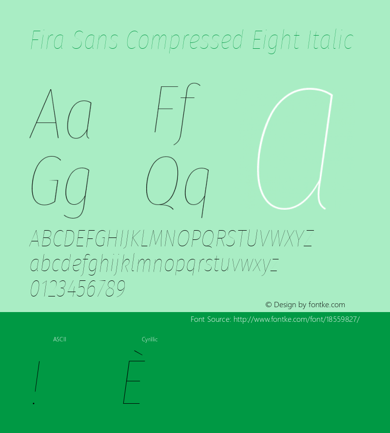 Fira Sans Compressed Eight Italic Version 4.203;PS 004.203;hotconv 1.0.88;makeotf.lib2.5.64775; ttfautohint (v1.4.1)图片样张