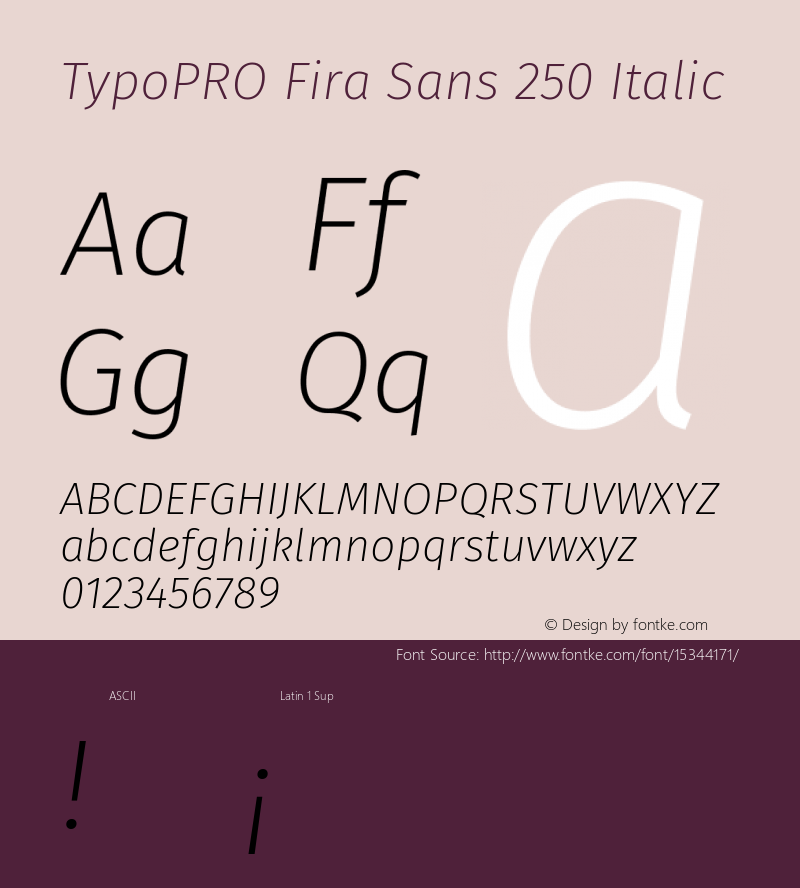 TypoPRO Fira Sans 250 Italic Version 4.100;PS 004.100;hotconv 1.0.70;makeotf.lib2.5.58329图片样张