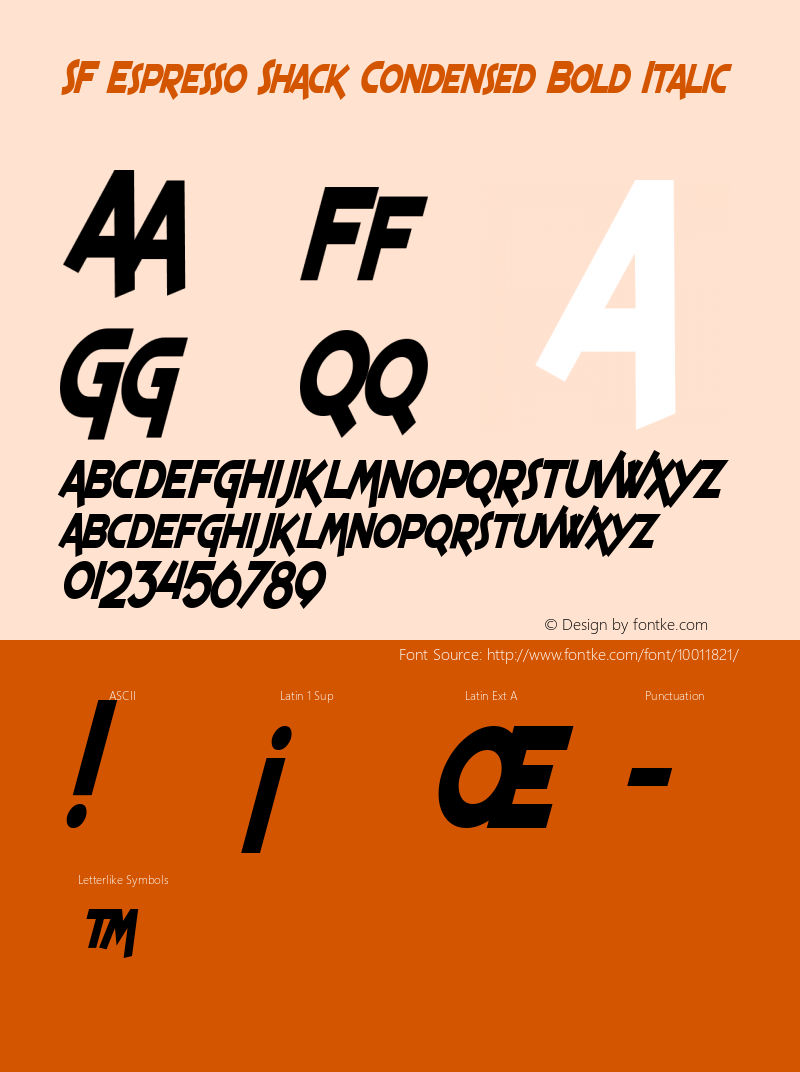 SF Espresso Shack Condensed Bold Italic ver 1.0; 1999. Freeware for non-commercial use.图片样张