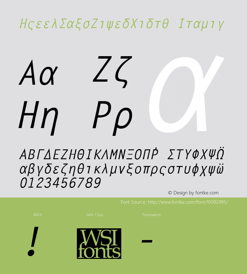 GreekSansFixedWidth Italic The IMSI MasterFonts Collection, tm 1995, 1996 IMSI (International Microcomputer Software Inc.)图片样张