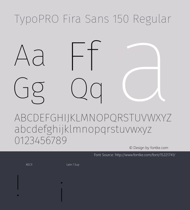 TypoPRO Fira Sans 150 Regular Version 4.100;PS 004.100;hotconv 1.0.70;makeotf.lib2.5.58329图片样张