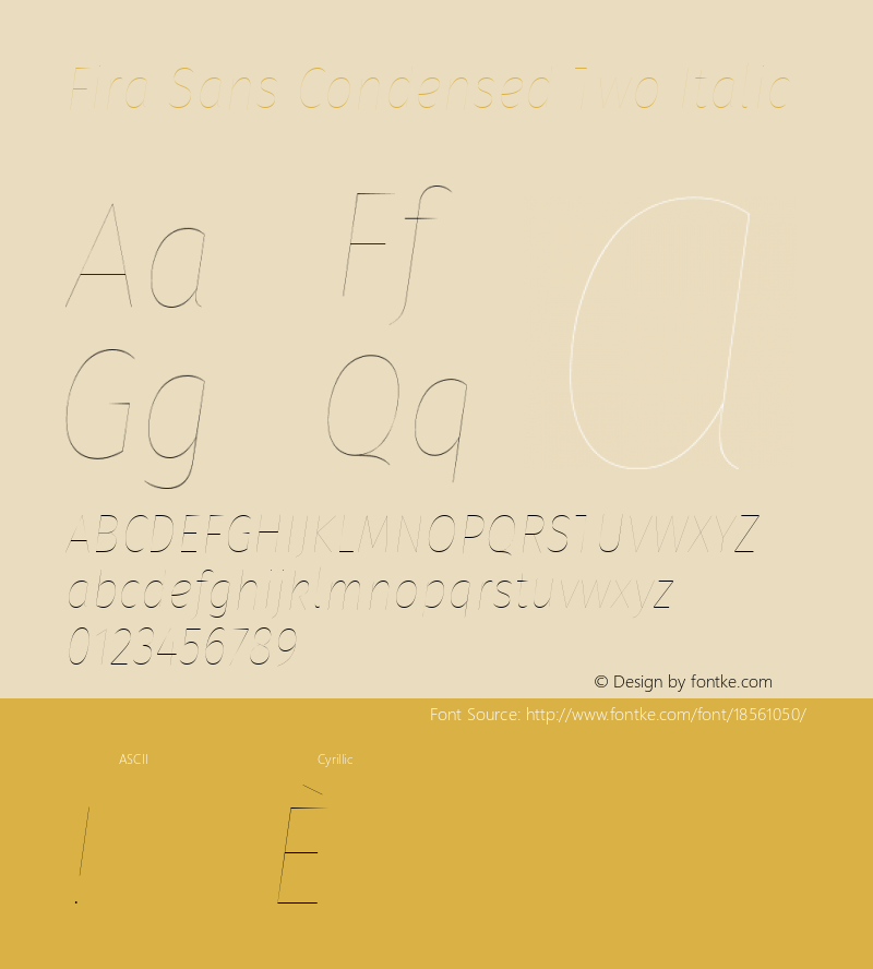 Fira Sans Condensed Two Italic Version 4.203;PS 004.203;hotconv 1.0.88;makeotf.lib2.5.64775; ttfautohint (v1.4.1)图片样张