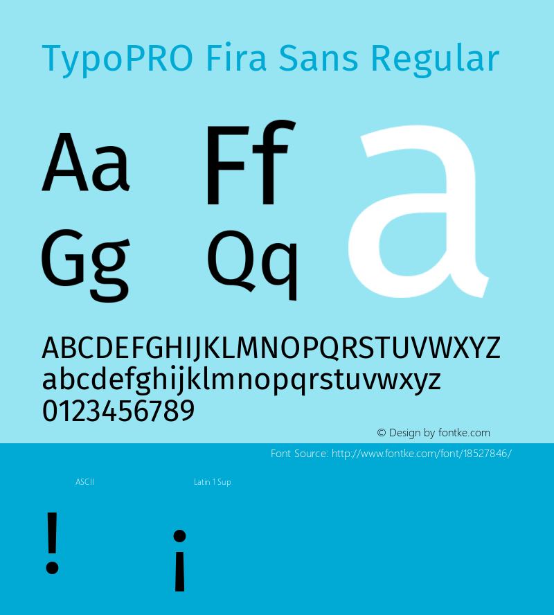 TypoPRO Fira Sans Regular Version 4.203;PS 004.203;hotconv 1.0.88;makeotf.lib2.5.64775图片样张