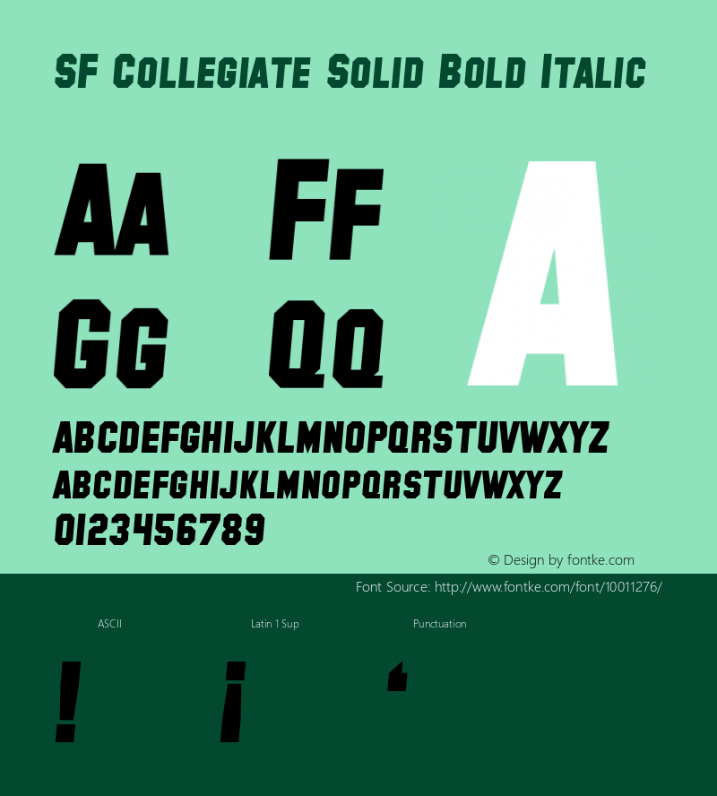 SF Collegiate Solid Bold Italic ver 1.0; 1999. Freeware for non-commercial use.图片样张