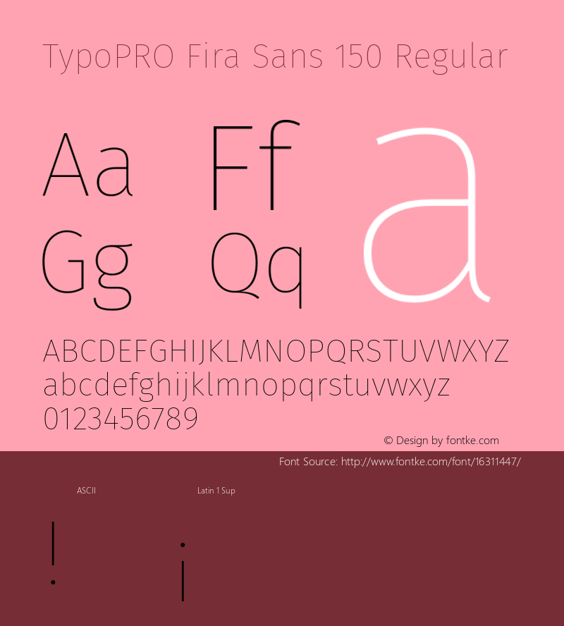 TypoPRO Fira Sans 150 Regular Version 4.106;PS 004.106;hotconv 1.0.70;makeotf.lib2.5.58329图片样张