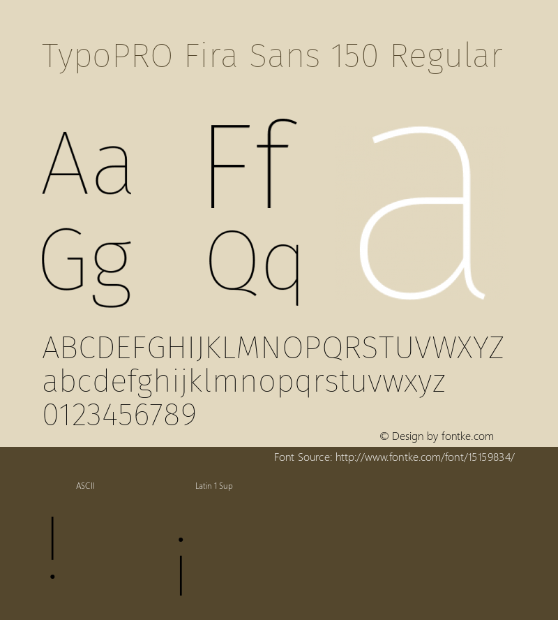 TypoPRO Fira Sans 150 Regular Version 4.100;PS 004.100;hotconv 1.0.70;makeotf.lib2.5.58329图片样张