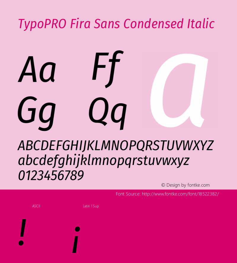 TypoPRO Fira Sans Condensed Italic Version 4.203;PS 004.203;hotconv 1.0.88;makeotf.lib2.5.64775图片样张