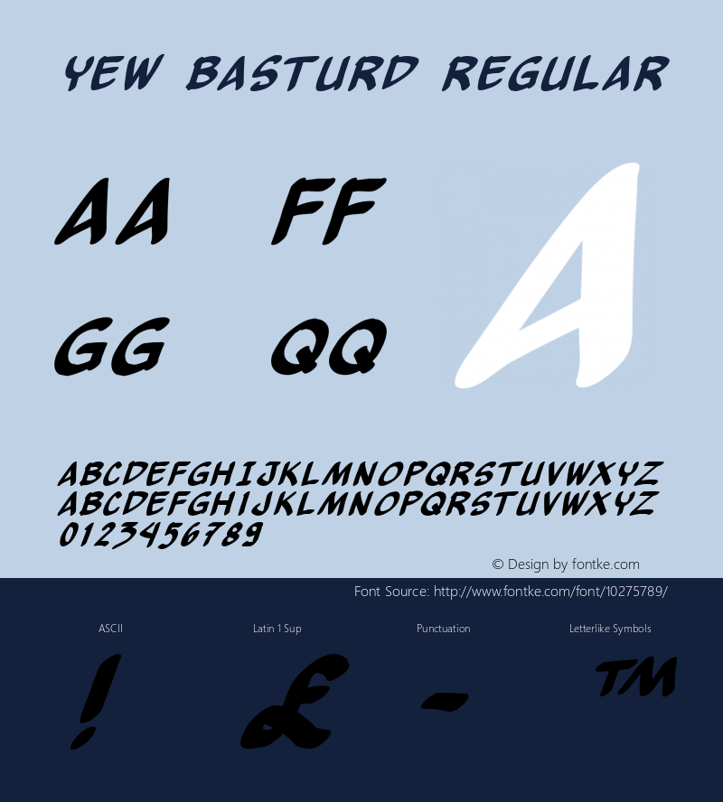 Yew Basturd Regular Macromedia Fontographer 4.1 10/18/2005图片样张