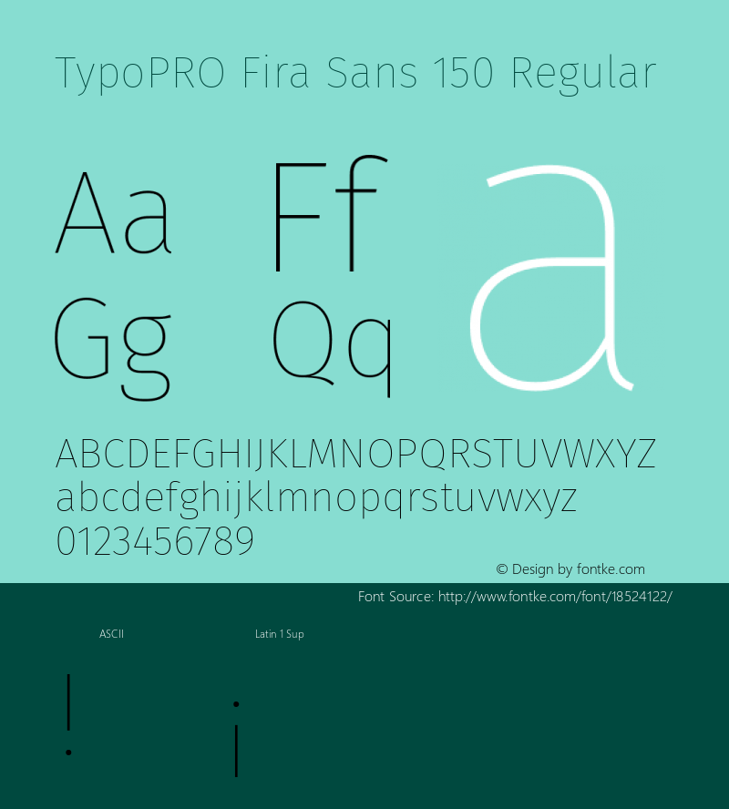 TypoPRO Fira Sans 150 Regular Version 4.203;PS 004.203;hotconv 1.0.88;makeotf.lib2.5.64775图片样张