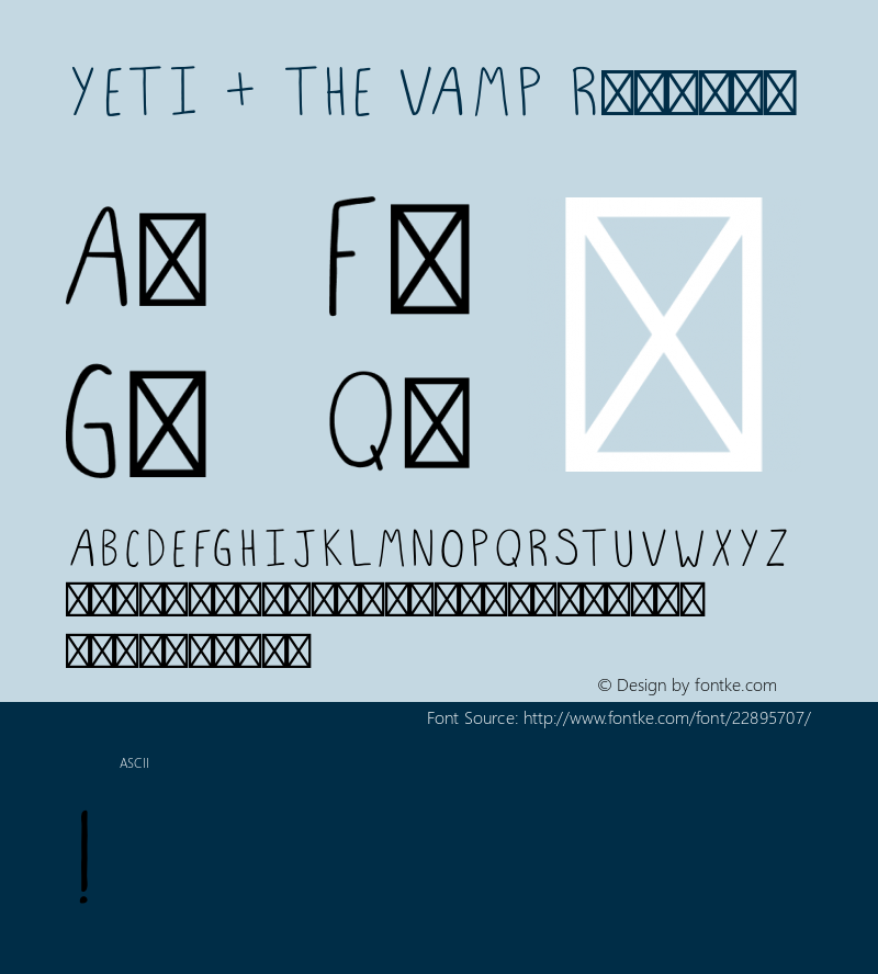 YETI+THEVAMP-Regular Version 1.000;PS 001.000;hotconv 1.0.70;makeotf.lib2.5.58329图片样张