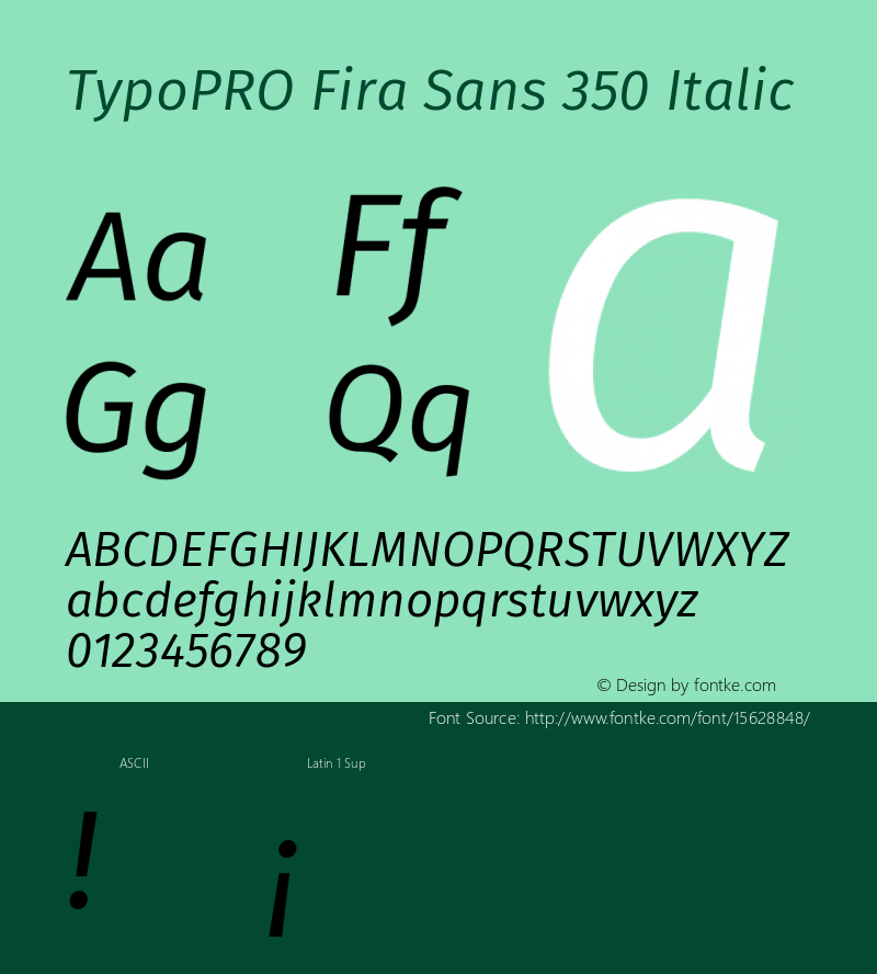 TypoPRO Fira Sans 350 Italic Version 4.100;PS 004.100;hotconv 1.0.70;makeotf.lib2.5.58329图片样张