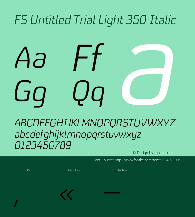 FS Untitled Trial Light 350 Italic Version 1.001;PS 001.001;hotconv 1.0.88;makeotf.lib2.5.64775图片样张