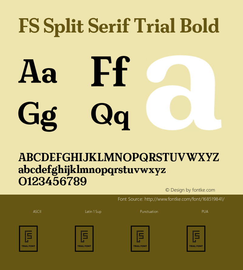 FS Split Serif Trial Bold Version 1.001;hotconv 1.0.109;makeotfexe 2.5.65596图片样张