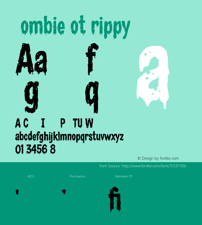 ZombieRotDrippy ☞ Version 001.000;com.myfonts.easy.sideshow.zombie-rot-drippy.drippy.wfkit2.version.3PAp图片样张