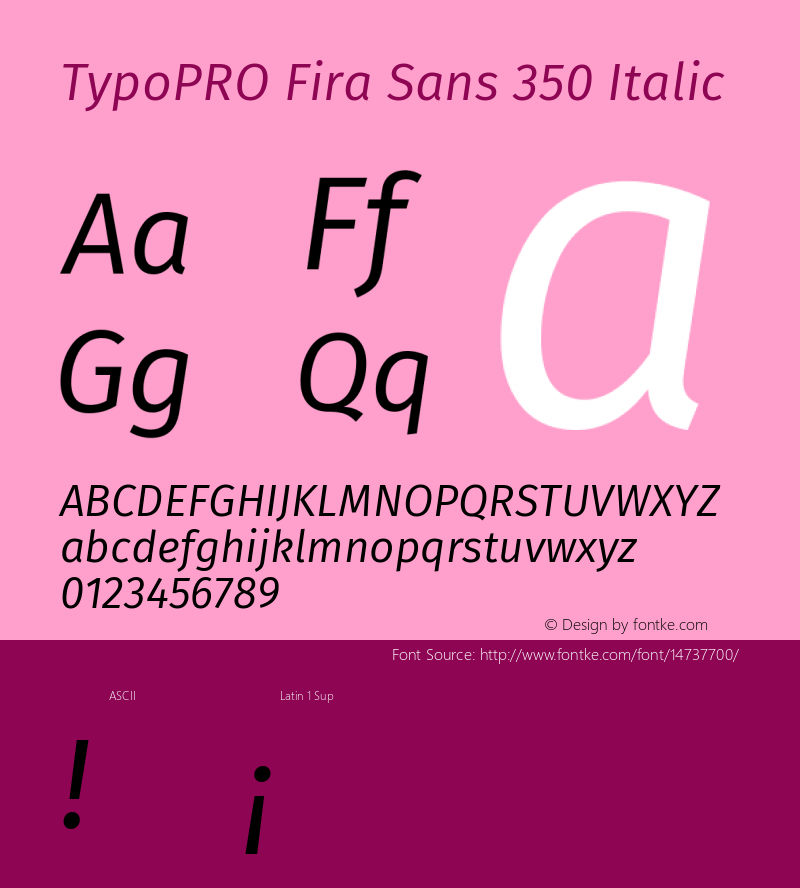 TypoPRO Fira Sans 350 Italic Version 3.111;PS 003.111;hotconv 1.0.70;makeotf.lib2.5.58329图片样张