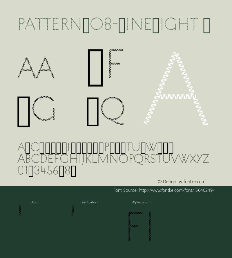 PatternNo8-FineLight ☞ Version 1.000;PS 1.0;hotconv 1.0.79;makeotf.lib2.5.61930;com.myfonts.easy.mauve-type.pattern.no8-fine-light.wfkit2.version.4sXz图片样张