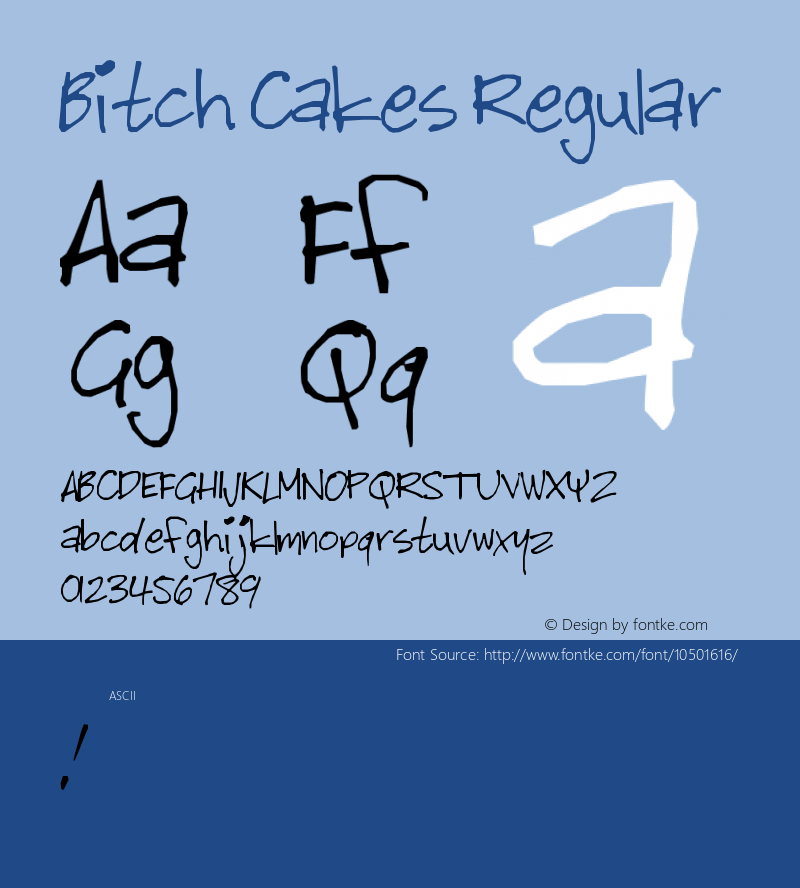 Bitch Cakes Regular Macromedia Fontographer 4.1 2/01/98图片样张