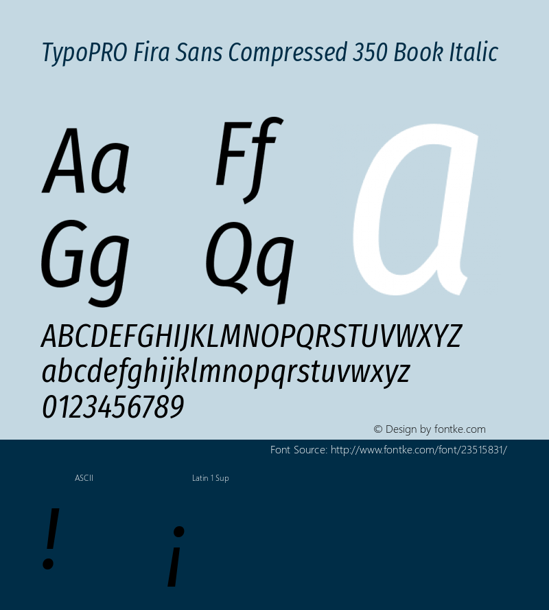 TypoPRO Fira Sans Compressed Book Italic Version 4.203;PS 004.203;hotconv 1.0.88;makeotf.lib2.5.64775图片样张