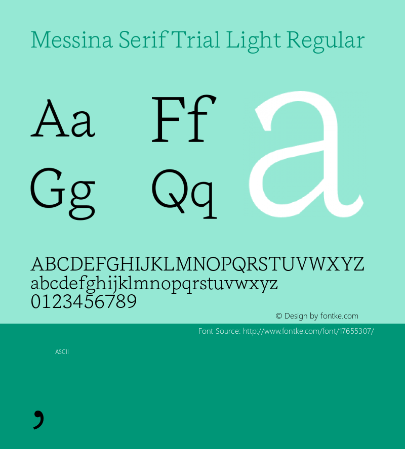 Messina Serif Trial Light Regular Version 3.000;PS 003.000;hotconv 1.0.88;makeotf.lib2.5.64775图片样张