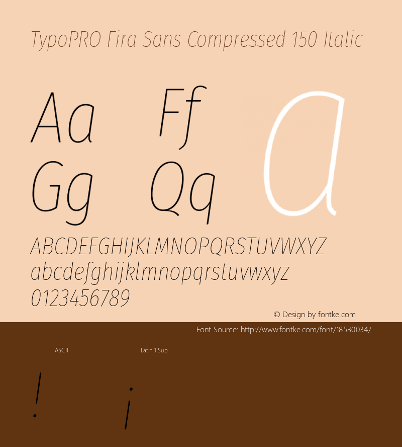 TypoPRO Fira Sans Compressed 150 Italic Version 4.203;PS 004.203;hotconv 1.0.88;makeotf.lib2.5.64775图片样张