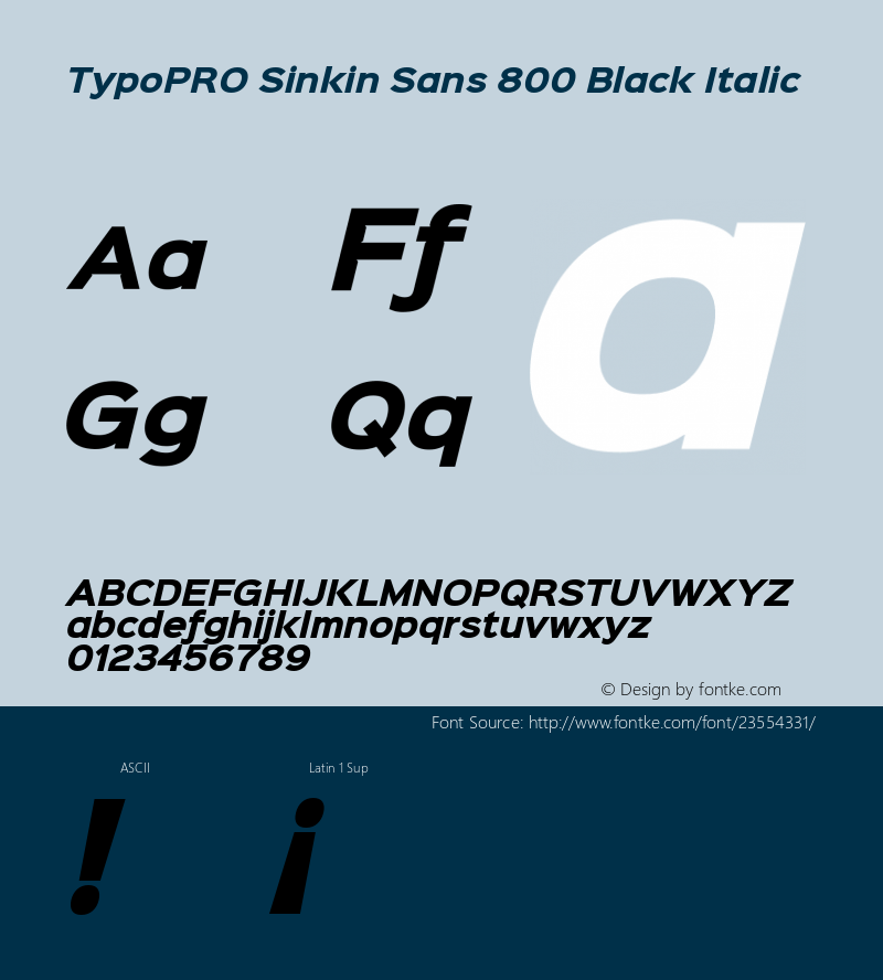 TypoPRO Sinkin Sans 800 Black Italic Sinkin Sans (version 1.0)  by Keith Bates   •   © 2014   www.k-type.com图片样张