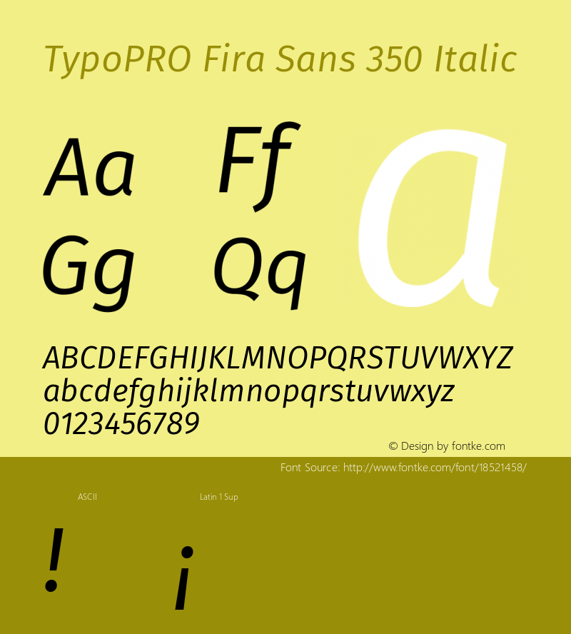 TypoPRO Fira Sans 350 Italic Version 4.203;PS 004.203;hotconv 1.0.88;makeotf.lib2.5.64775图片样张