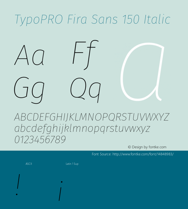 TypoPRO Fira Sans 150 Italic Version 3.111;PS 003.111;hotconv 1.0.70;makeotf.lib2.5.58329图片样张