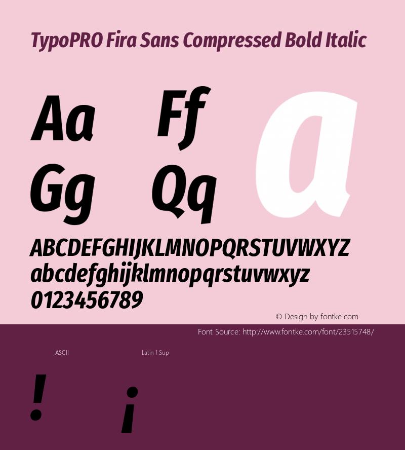 TypoPRO Fira Sans Compressed Bold Italic Version 4.203;PS 004.203;hotconv 1.0.88;makeotf.lib2.5.64775图片样张